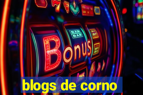 blogs de corno